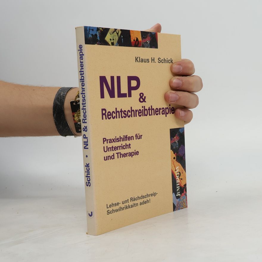 Klaus H. Schick NLP & Rechtschreibtherapie