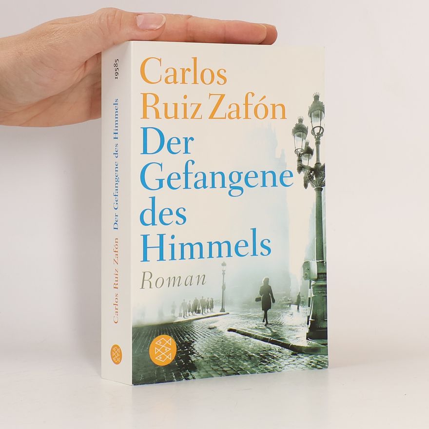 Carlos Ruiz Zafón Der Gefangene des Himmels