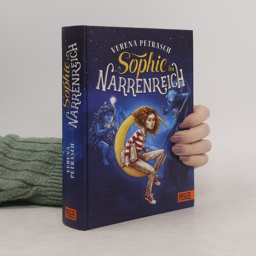 Verena Petrasch Sophie im Narrenreich