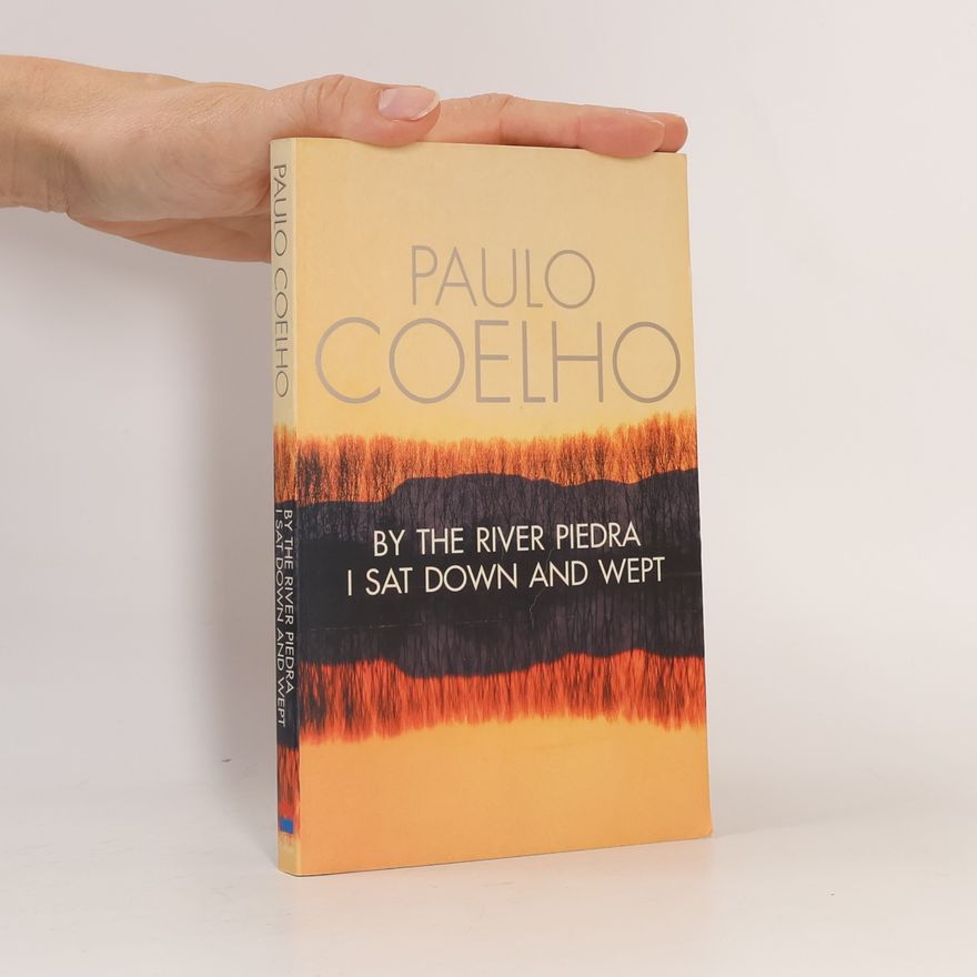 Paulo Coelho By the river Piedra i sat down and wept