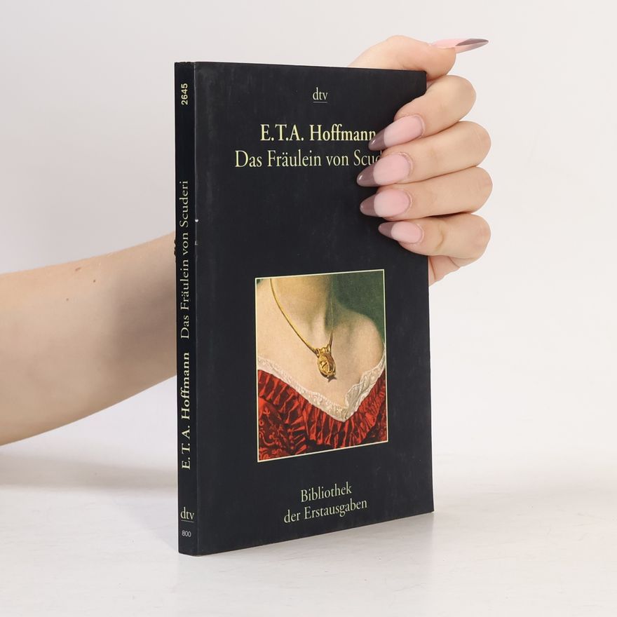 E. T. A. Hoffmann Das Fräulein von Scuderi