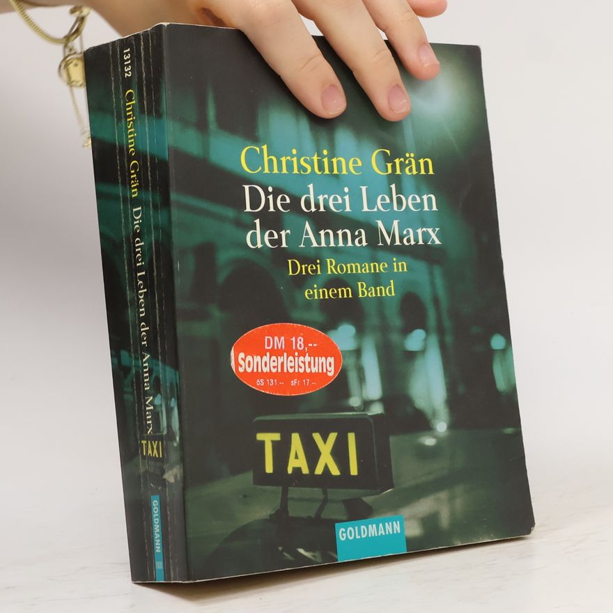 Christine Grän Die drei Leben der Anna Marx