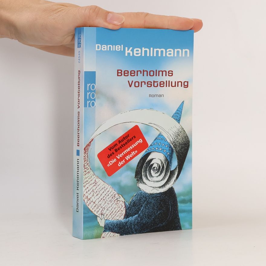Daniel Kehlmann Beerholms Vorstellung
