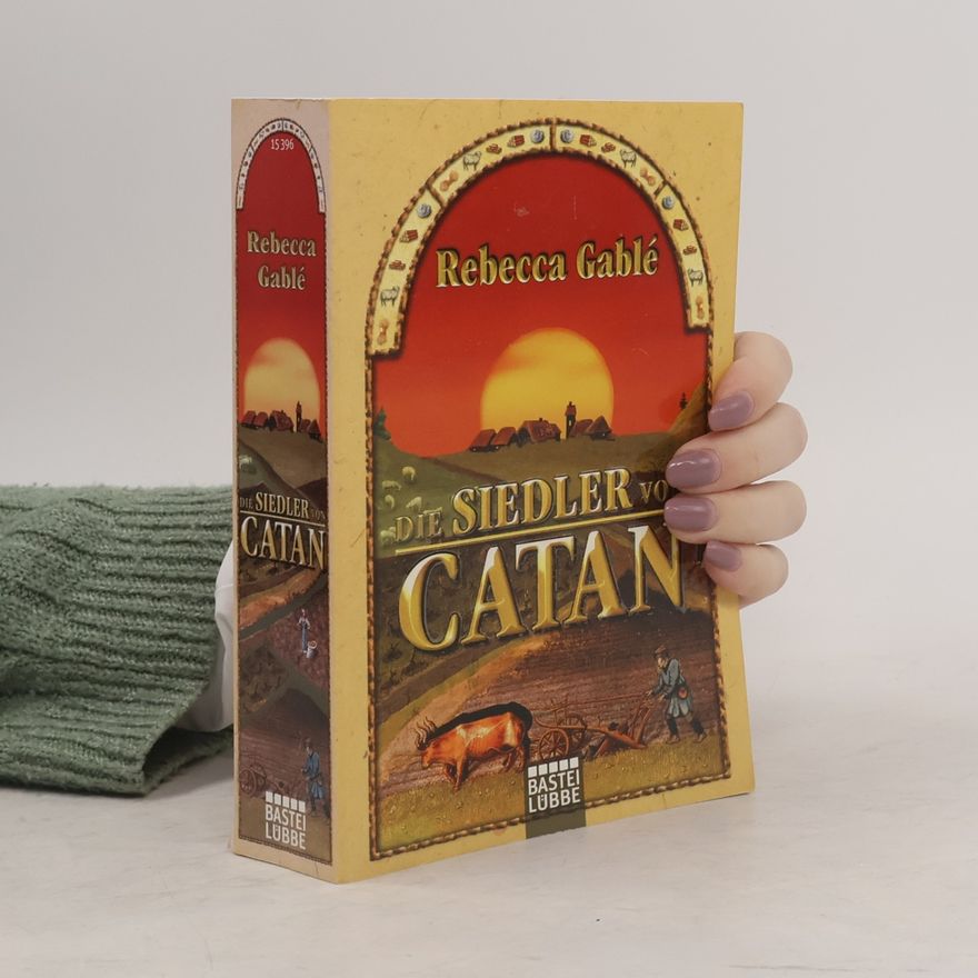 Rebecca Gablé Die Siedler von Catan