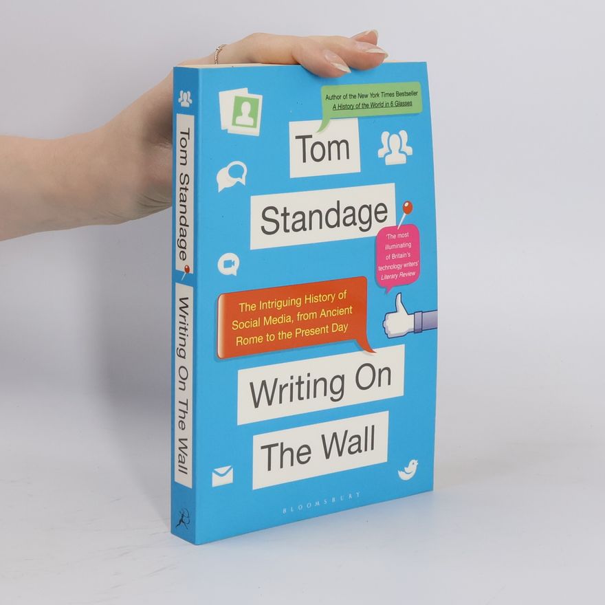 Tom Standage Writing on the Wall