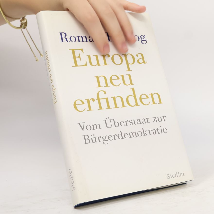 Roman Herzog Europa neu erfinden