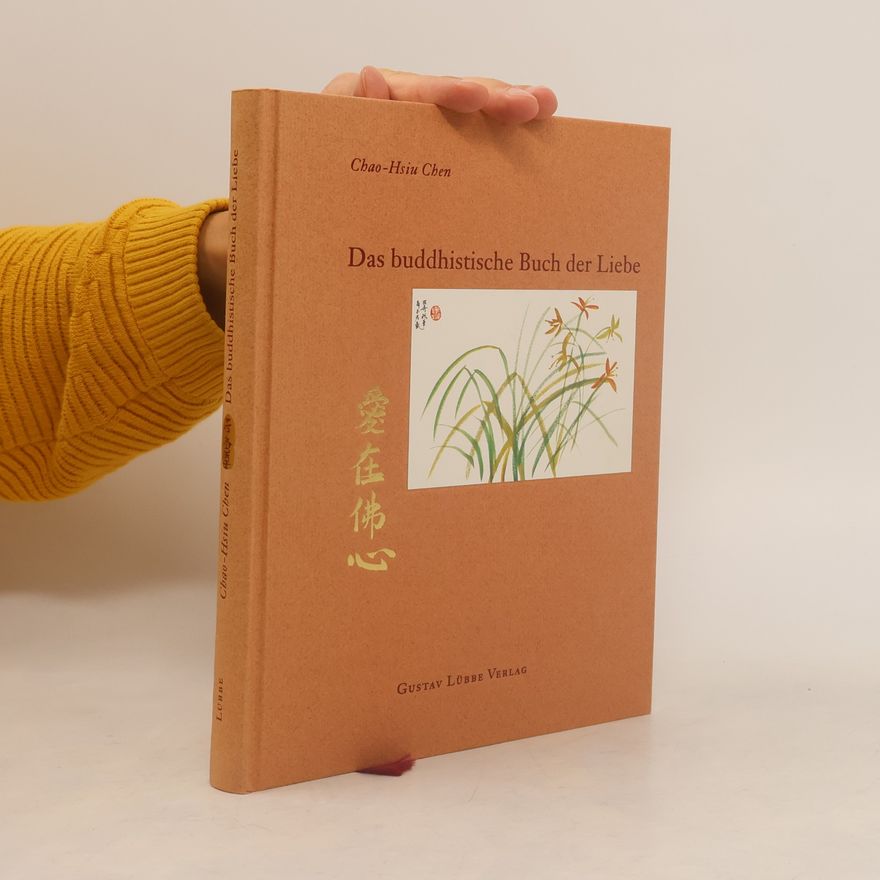 Chao Hsiu Chen Das buddhistische Buch der Liebe