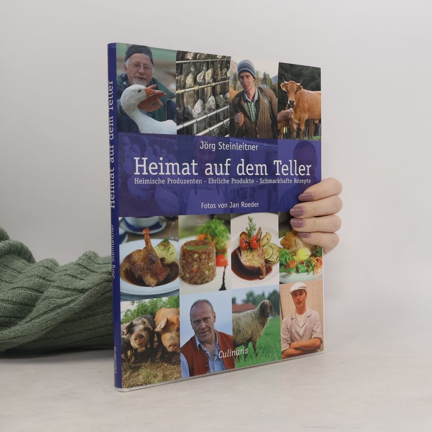 Jörg Steinleitner Heimat auf dem Teller