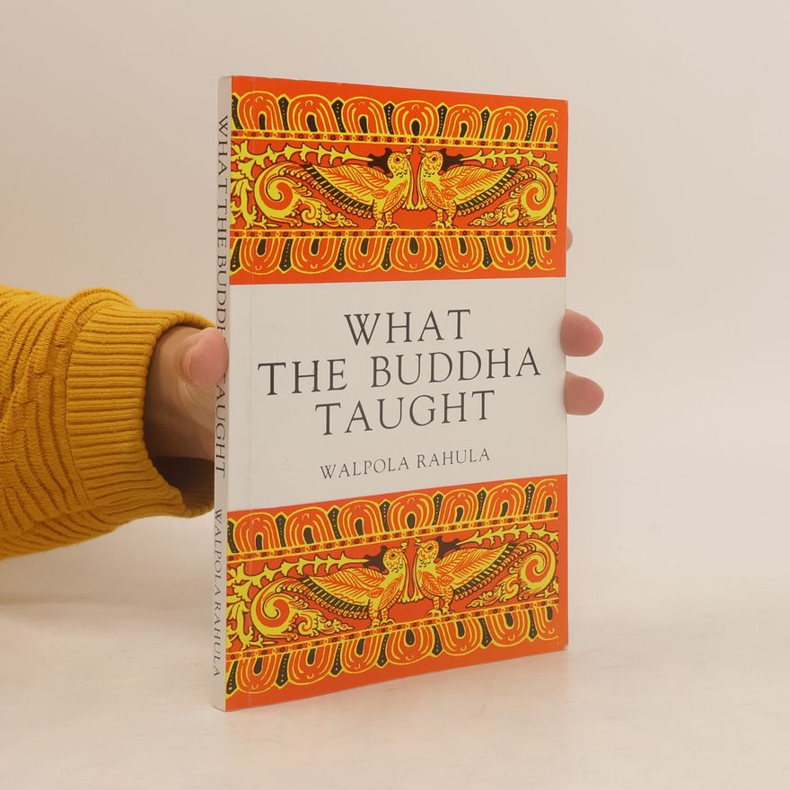 Walpola Rahula What the Buddha Taught