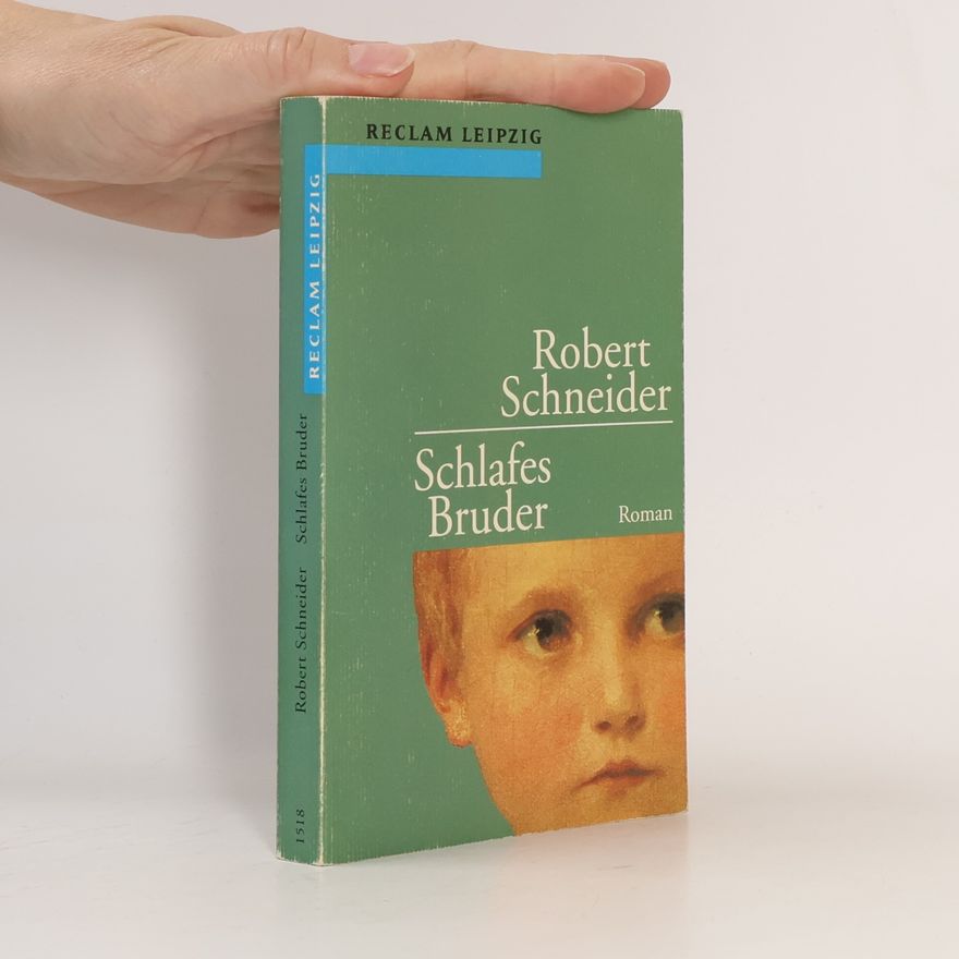 Robert Schneider Schlafes Bruder