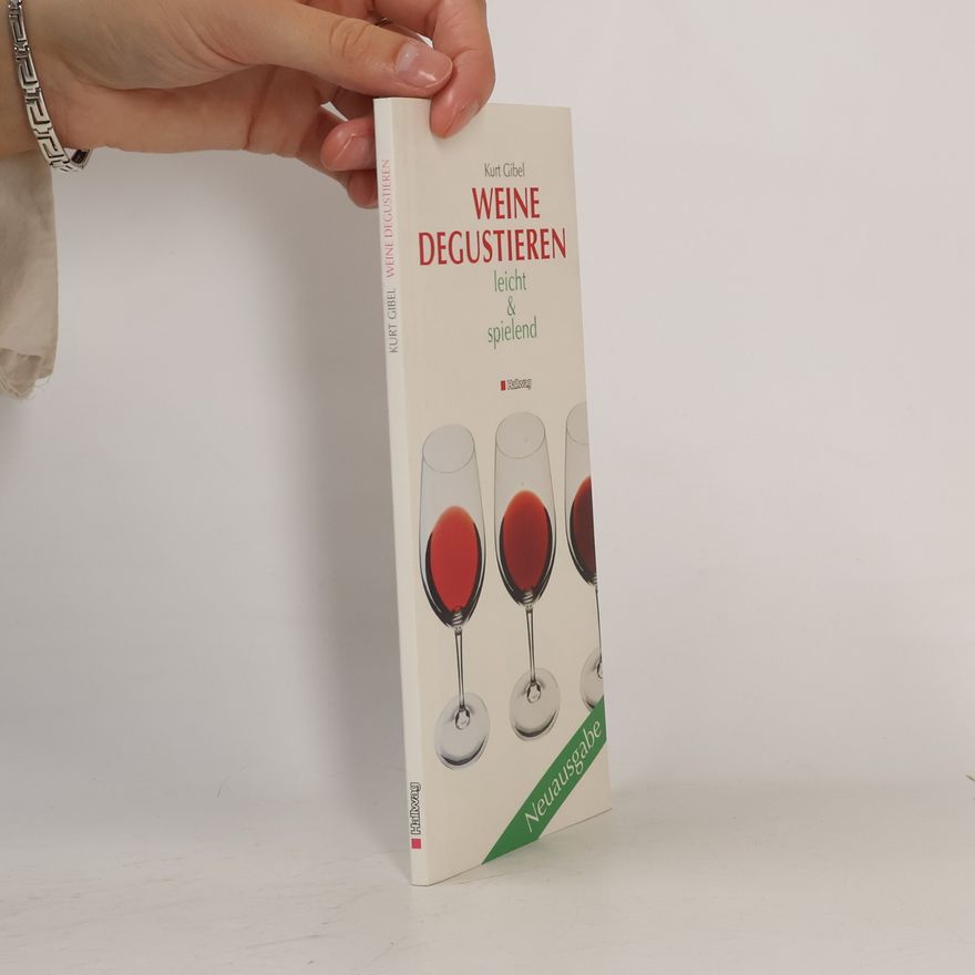 Kurt Gibel Weine degustieren