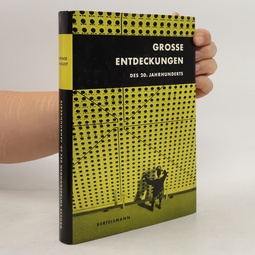 Autorenkollektiv Grosse Entdeckungen des 20. Jahrhunderts