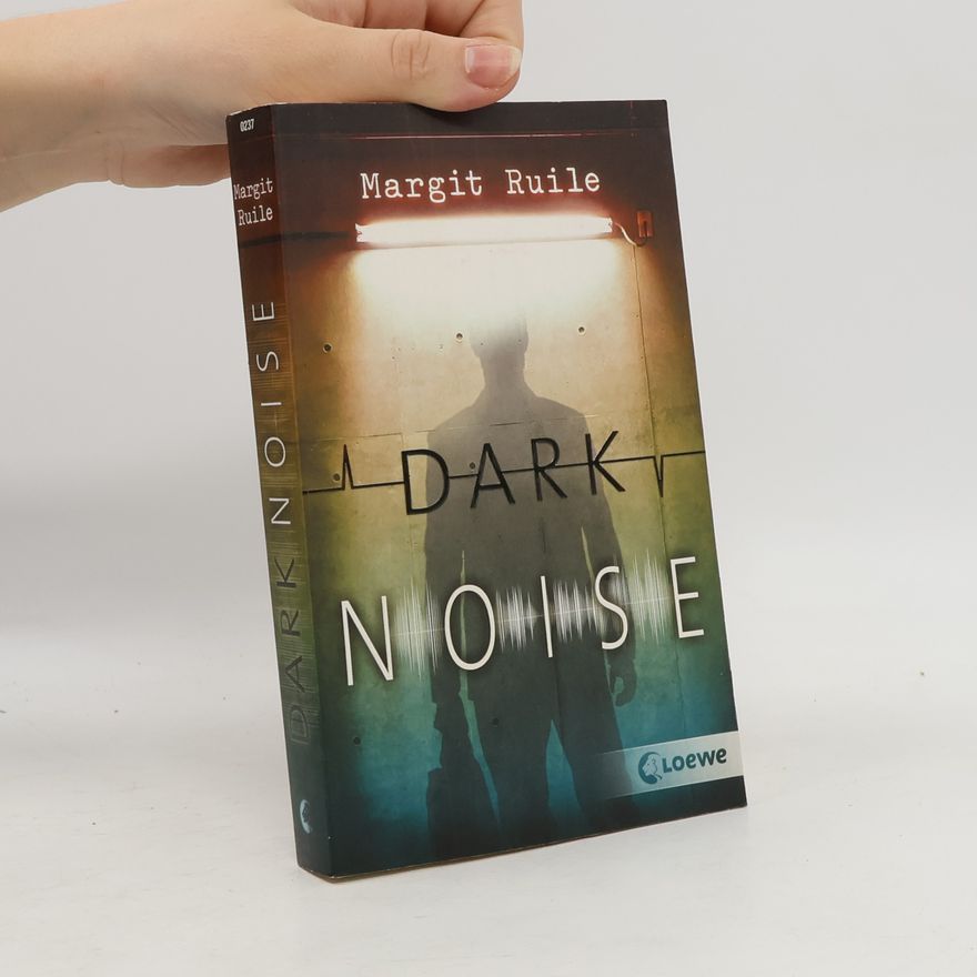 Margit Ruile Dark Noise