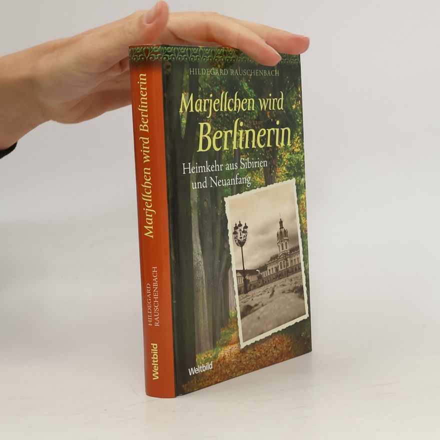 Hildegard Rauschenbach Marjellchen wird Berlinerin