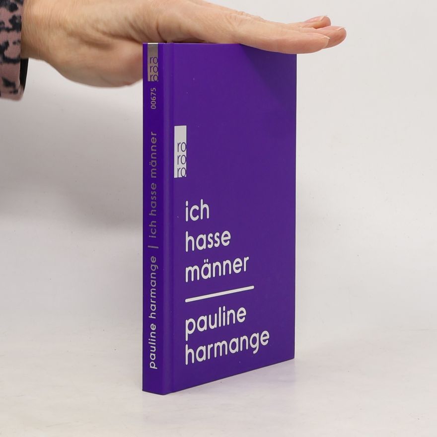Pauline Harmange Ich hasse Männer