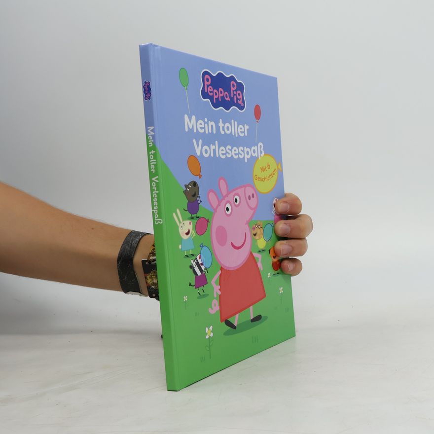Autorenkollektiv Peppa Pig - mein toller Vorlesespaß - mit 6 Geschichten
