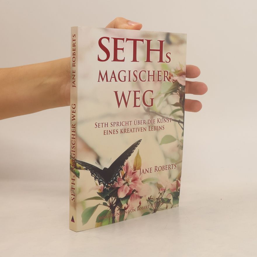 Jane Roberts Seths Magischer Weg