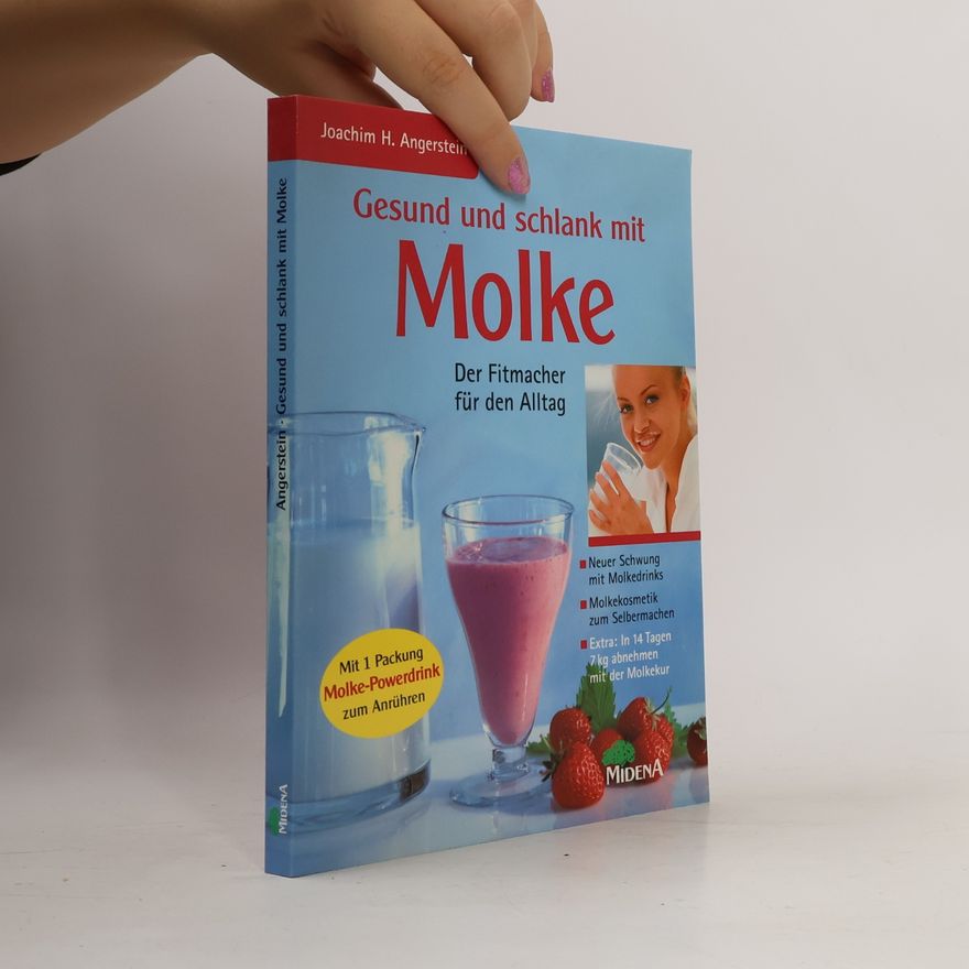 Joachim H. Angerstein Gesund und schlank mit Molke