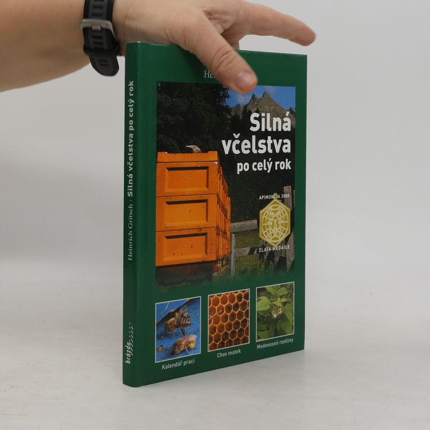 Heinrich Gritsch Silná včelstva po celý rok