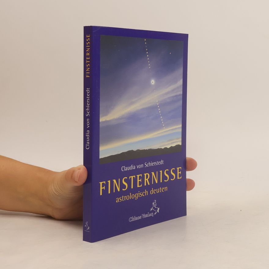 Claudia von Schierstedt Finsternisse astrologisch deuten
