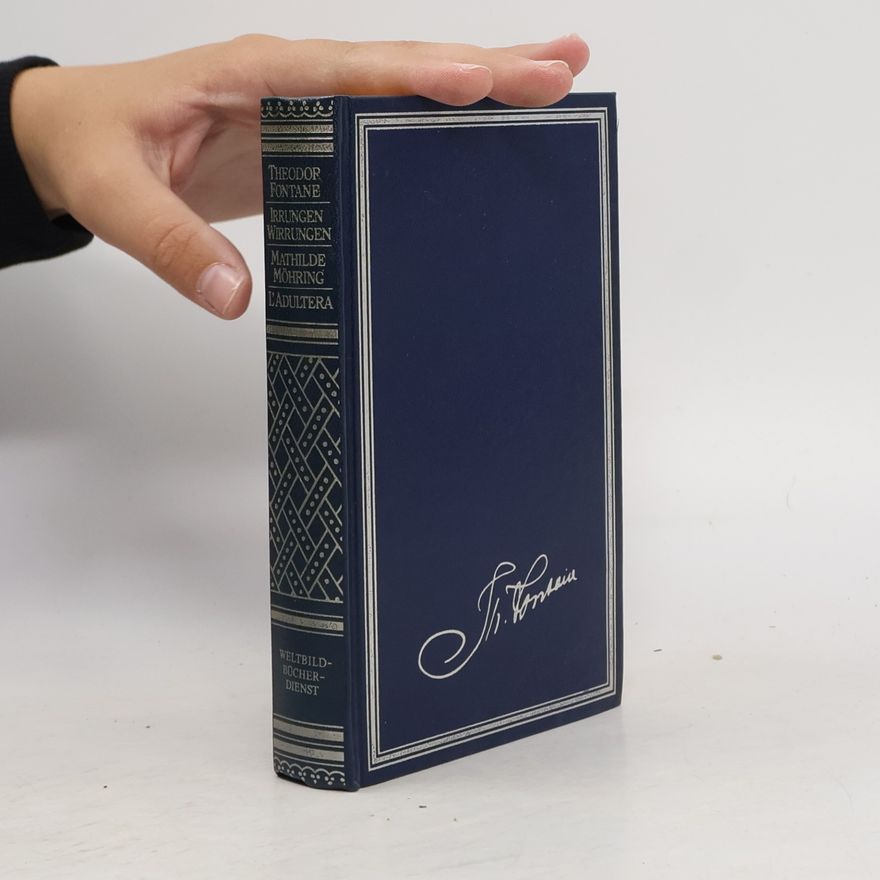 Theodor Fontane Irrungen Wirrungen. Mathilde Möhring. L'Adultera