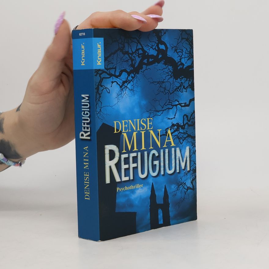 Denise Mina Refugium