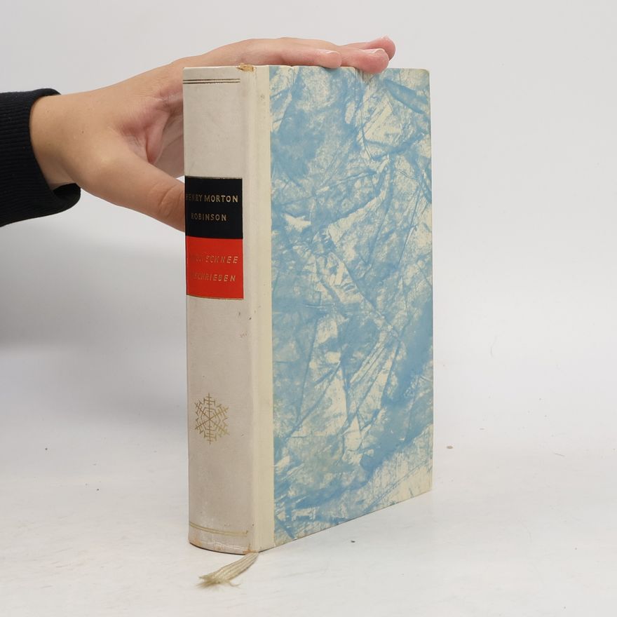 Henry Morton Robinson In den Schnee Geschriben
