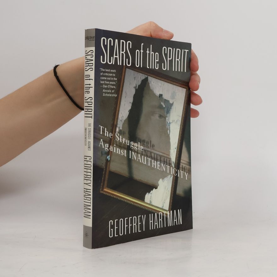 Geoffrey Hartman Scars of the Spirit