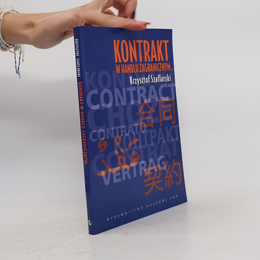 Krzysztof Szaflarski Kontrakt w handlu zagranicznym
