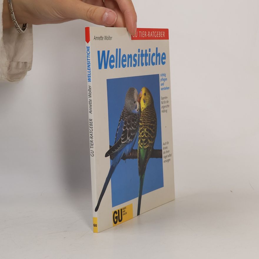 Annette Wolter Wellensittiche richtig pflegen und verstehen