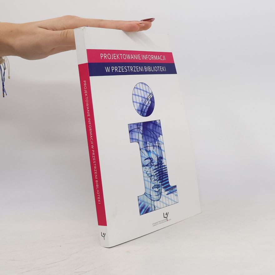 Stanisław Skórka Projektowanie informacji w przestrzeni biblioteki