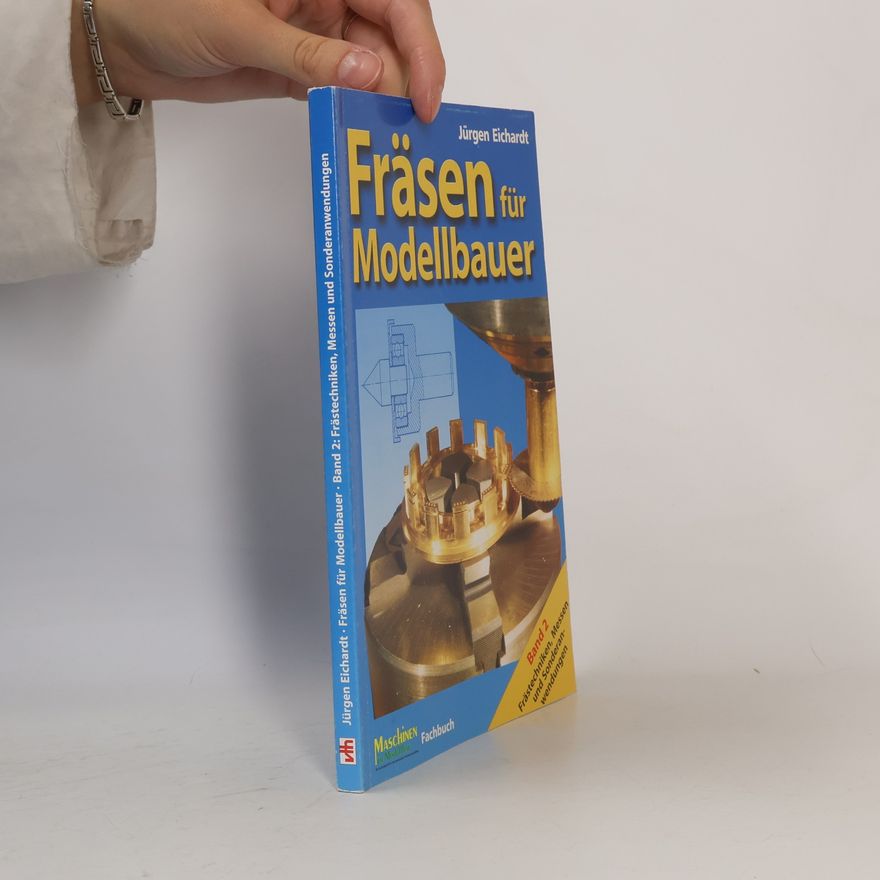 Jürgen Eichardt Frästechniken, Messen und Sonderanwendungen