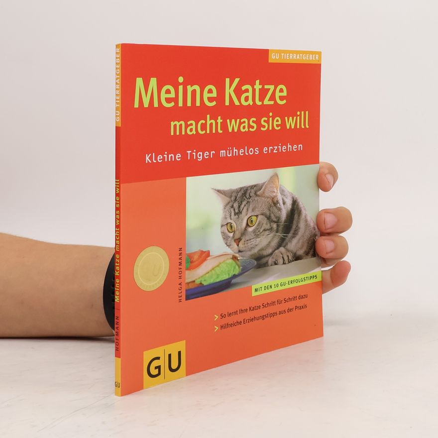 Helga Hofmann Meine Katze macht was sie will