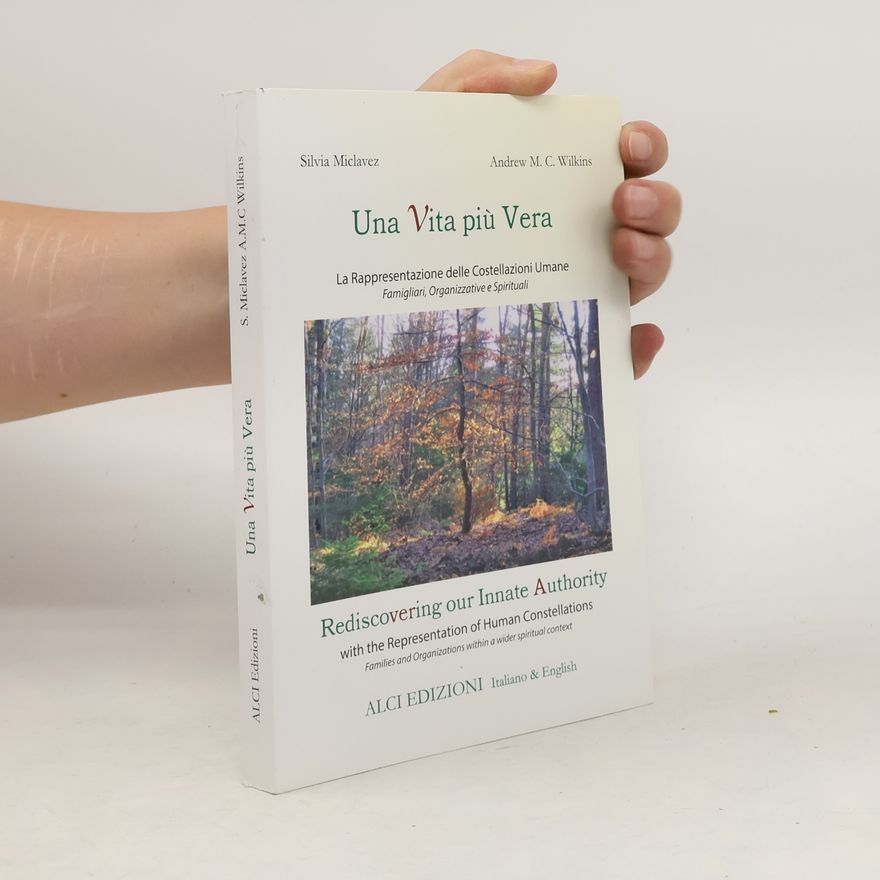 Andrew M. C. Wilkins Una vita più vera / Rediscovering Our Innate Authority