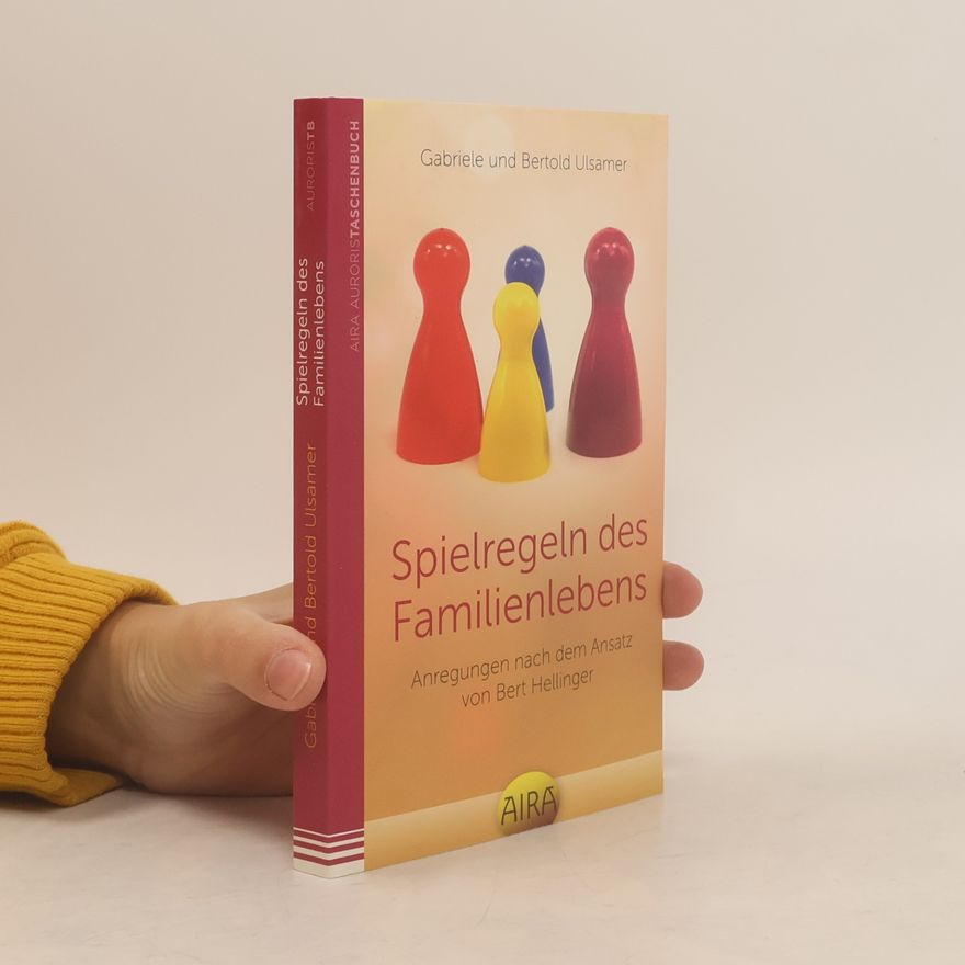 Gabriele Ulsamer Spielregeln des Familienlebens