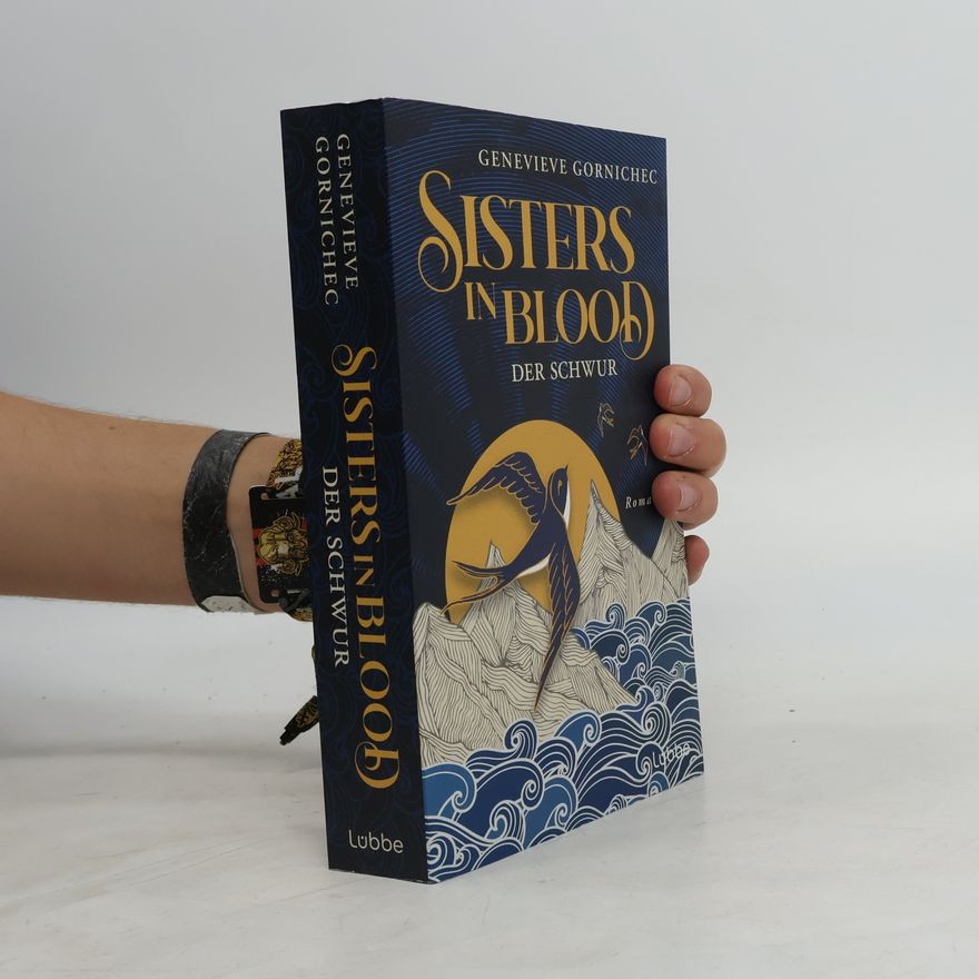 Genevieve Gornichec Sisters in Blood - Der Schwur. Roman. Eine packende Neuerzählung der berühmten isländischen Saga von Gunnhild und Erik