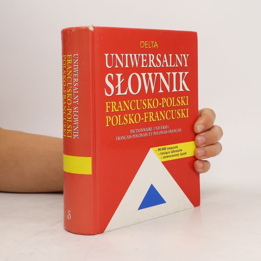 Mirosława Słobodska Uniwersalny słownik francusko-polski i polsko-francuski (90 tys. haseł)