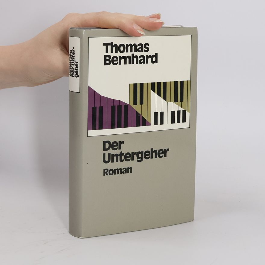 Thomas Bernhard Der Untergeher