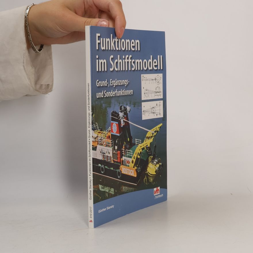 Günther Slansky Funktionen im Schiffsmodell