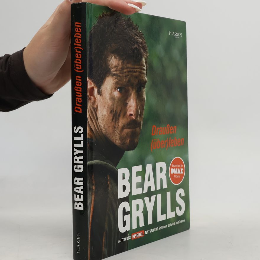 Bear Grylls Draußen (über)leben