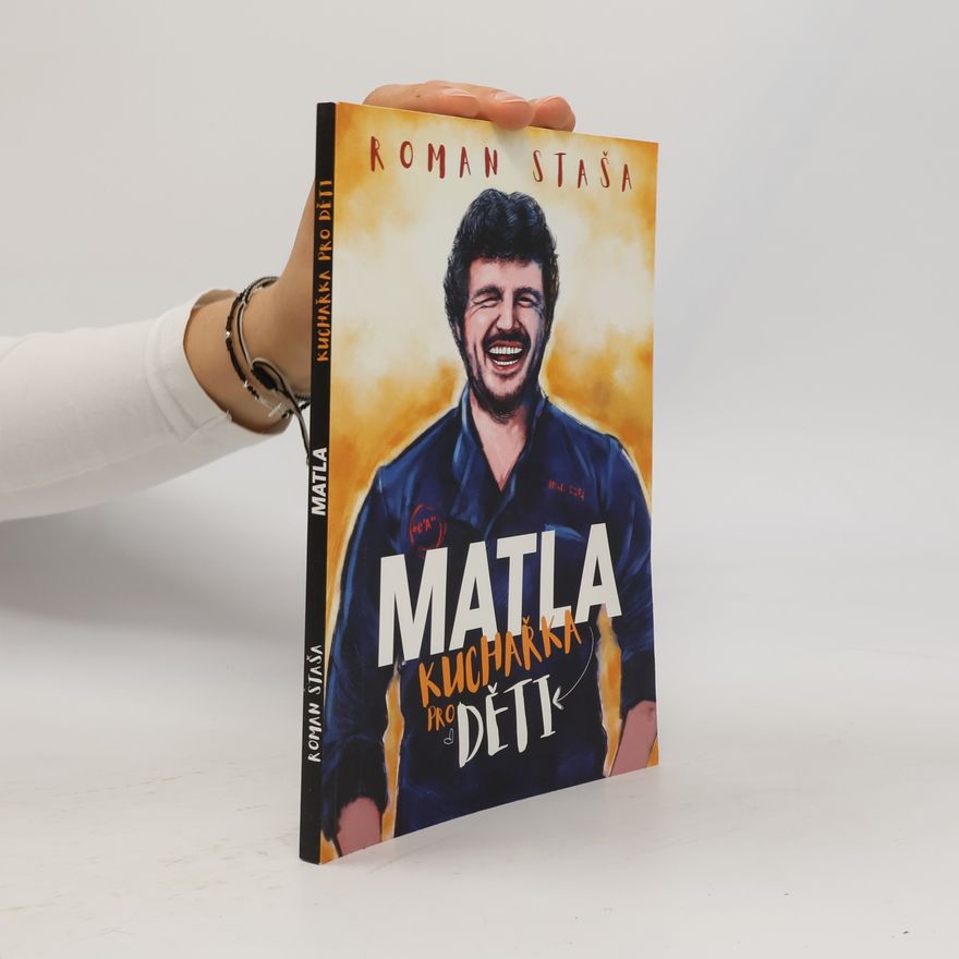 Roman Stasa Matla. Kuchařka pro děti