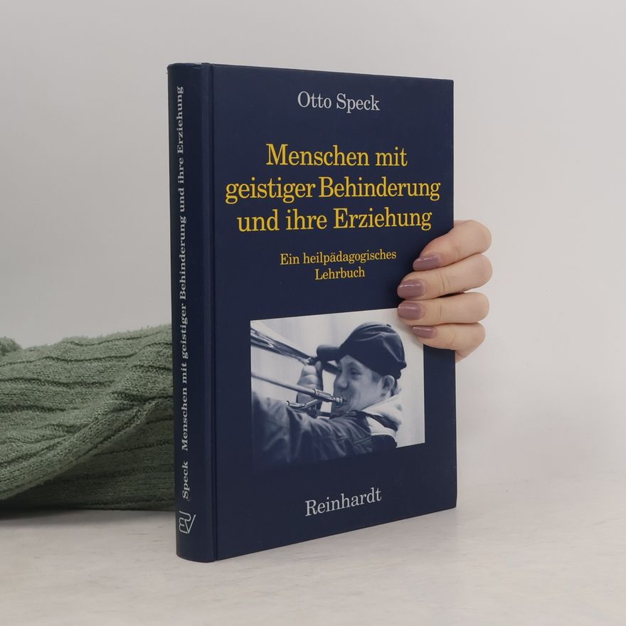 Otto Speck Menschen mit geistiger Behinderung und ihre Erziehung