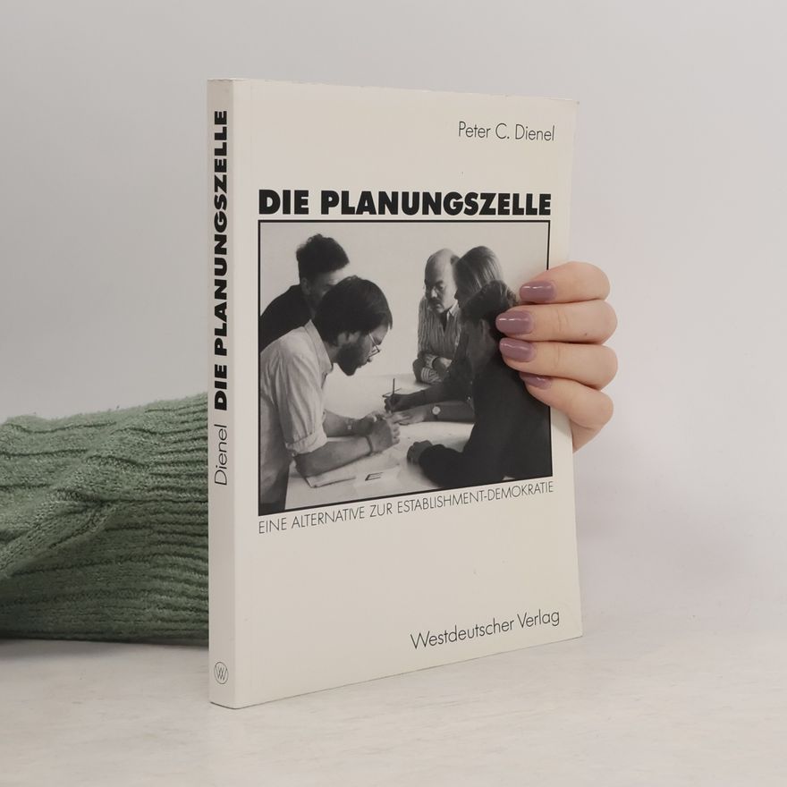 Peter C. Dienel Die Planungszelle