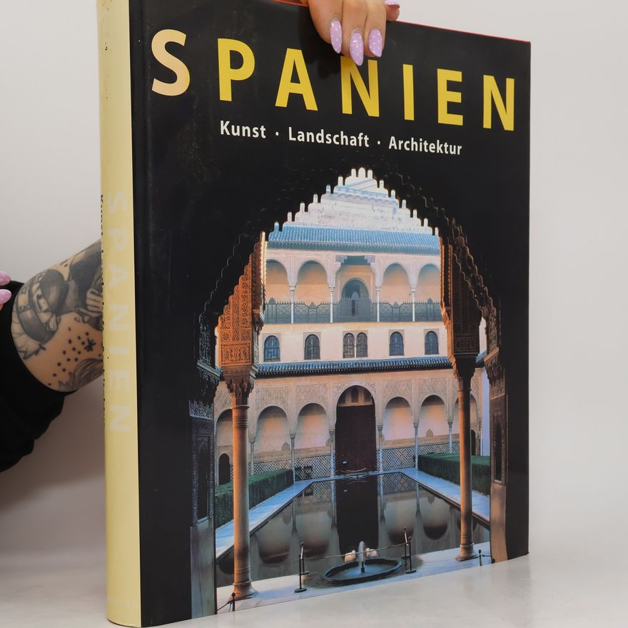 Markus Bassler Spanien. Kunst, Landschaft, Architektur