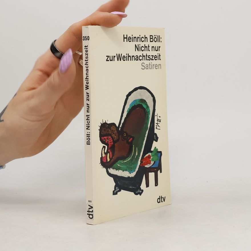 Heinrich Böll Nicht nur zur Weihnachtszeit