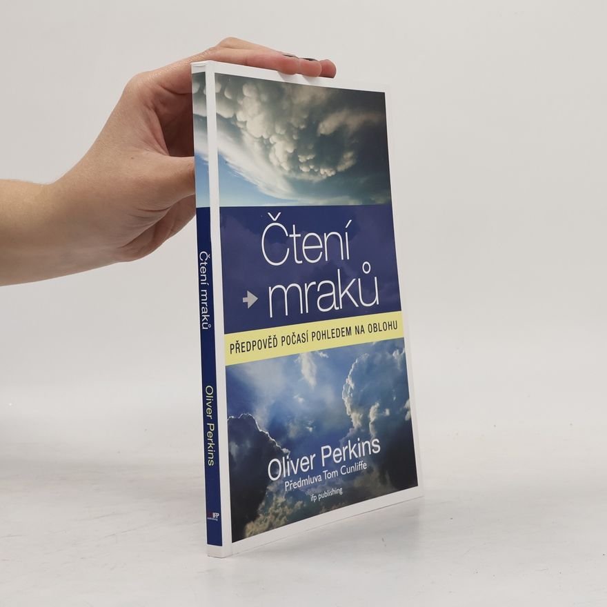 Oliver Perkins Čtení mraků : předpověď počasí pohledem na oblohu
