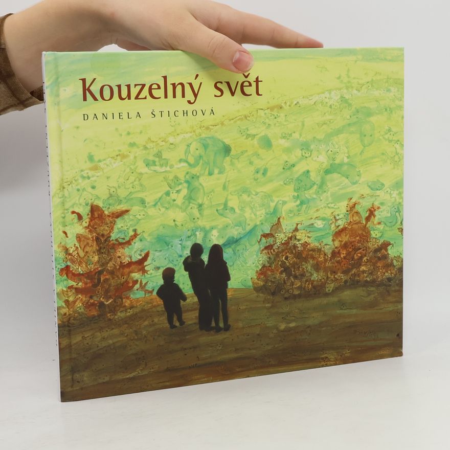 Daniela Stich Kouzelný svět