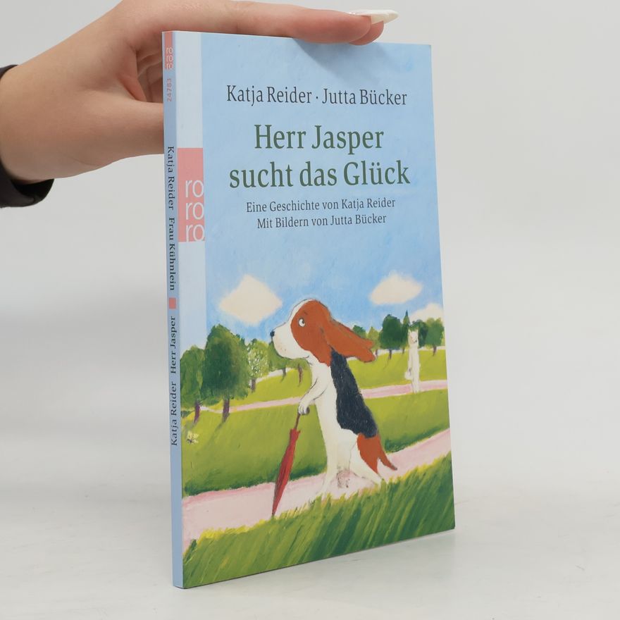Katja Reider Herr Jasper sucht das Glück