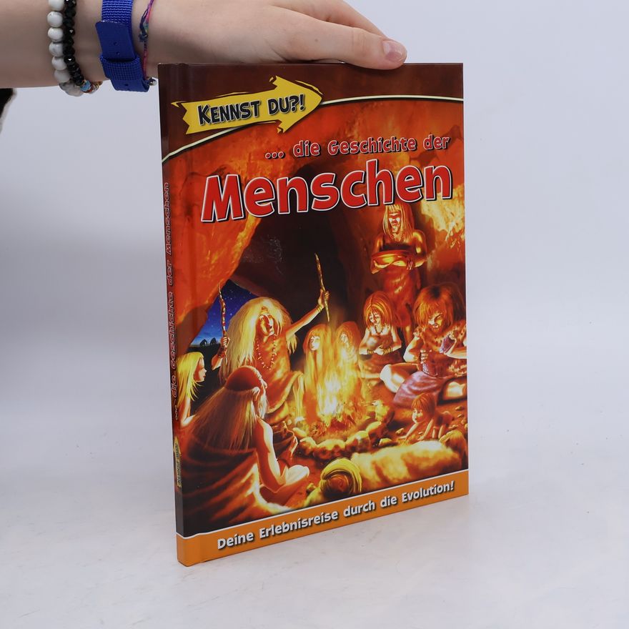 Autorenkollektiv Die Geschichte der Menschen
