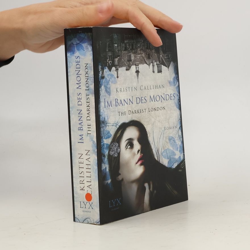 Kristen Callihan The Darkest London - Im Bann des Mondes